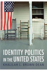 Identity Politics in the United States