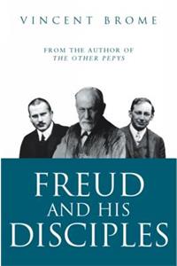 Freud and His Disciples