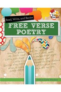 Read, Recite, and Write Free Verse Poems