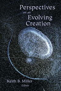 Perspectives on an Evolving Creation