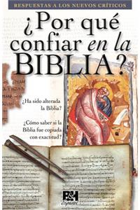 ¿Por Que Confiar En La Biblia?