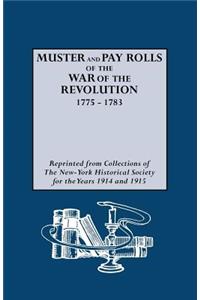 Muster and Pay Rolls of the War of the Revolution, 1775-1783