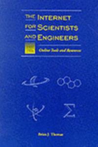 Internet for Scientists and Engineers, 1997-1998 Edition