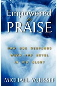 Empowered By Praise