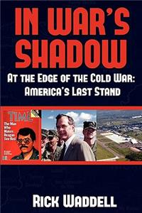 In War's Shadow At the Edge of the Cold War