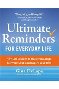 Ultimate Reminders for Everyday Life