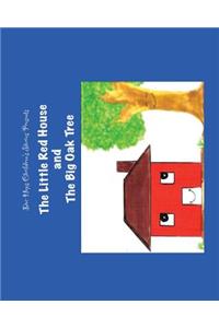 Little Red House and the Big Oak Tree