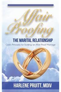 Affair Proofing The Marital Relationship