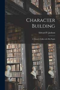 Character Building