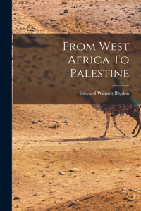 From West Africa To Palestine