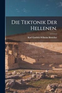 Tektonik der Hellenen.