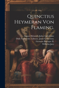 Quinctius Heymeran von Flaming.