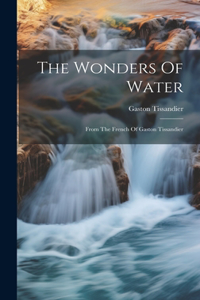 The Wonders Of Water