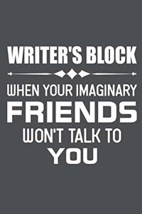 Writer's Block When Your Imaginary Friends Won't Talk To You