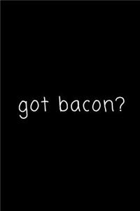 Got Bacon?