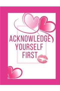 Acknowledge Yourself First Workbook