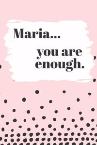 Maria's You Are Enough