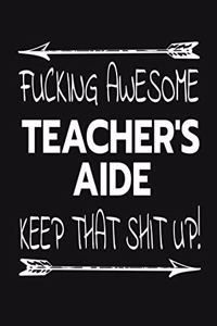 Fucking Awesome Teacher's Aide - Keep That Shit Up!