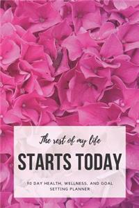 The Rest of My Life Starts Today