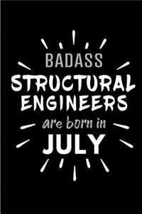 Badass Structural Engineers Are Born In July