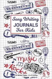 Song Writing Journals For Kids 110 White Pages 6x9 inches