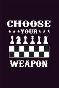 Choose Your Weapon