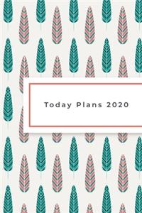 Today Plans 2020