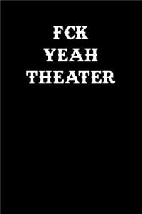 Fck Yeah Theater