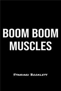 Boom Boom Muscles Standard Booklets