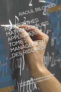 Recherches Mathematiques Appliquees Tome 2 Management Des Risques