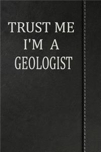 Trust Me I'm a Geologist