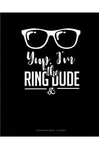 Yup, I'm the Ring Dude