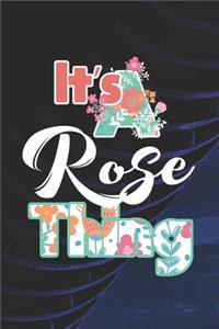 It's Rose Thing