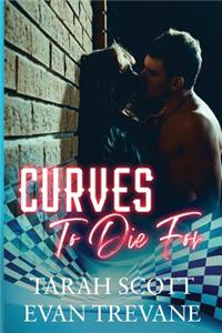 Curves to Die For