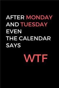 Even The Calendar Says WTF