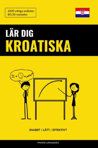 Lär dig Kroatiska - Snabbt / Lätt / Effektivt