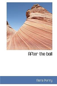 After the Ball