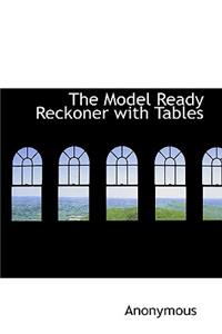 The Model Ready Reckoner with Tables