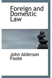 Foreign and Domestic Law