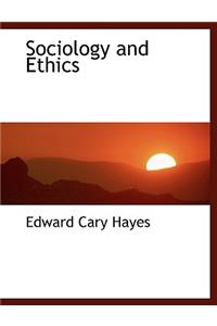 Sociology and Ethics