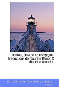 Anatole, Suivi de La Compagne. Traductions de Maurice R Mon & Maurice Vaucaire