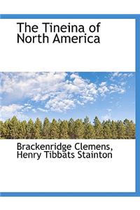 The Tineina of North America