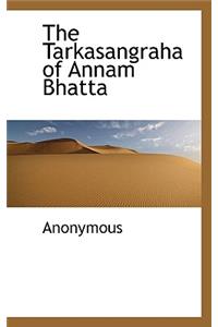 The Tarkasangraha of Annam Bhatta