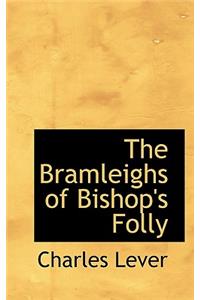 The Bramleighs of Bishop's Folly