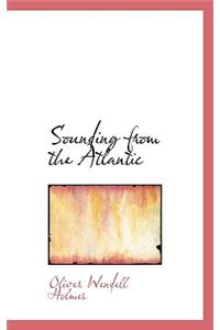 Sounding from the Atlantic