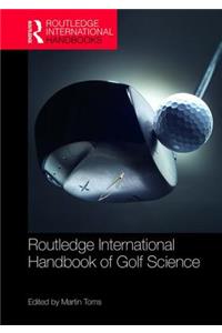 Routledge International Handbook of Golf Science