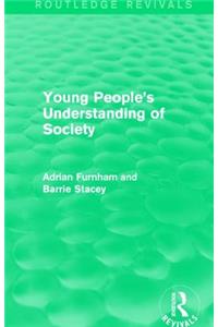 Young People's Understanding of Society (Routledge Revivals)