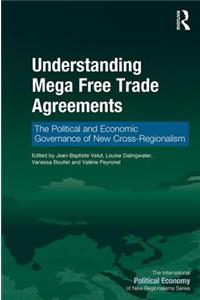 Understanding Mega Free Trade Agreements