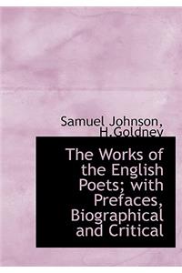 The Works of the English Poets; With Prefaces, Biographical and Critical