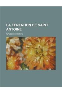 La Tentation de Saint Antoine
